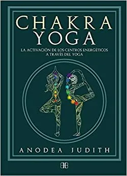 libro  chakra yoga de anodea judith